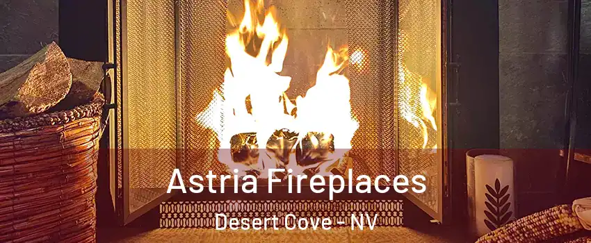 Astria Fireplaces Desert Cove - NV