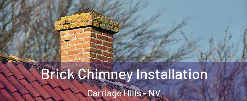 Brick Chimney Installation Carriage Hills - NV