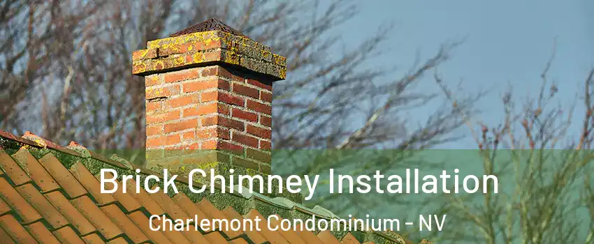Brick Chimney Installation Charlemont Condominium - NV