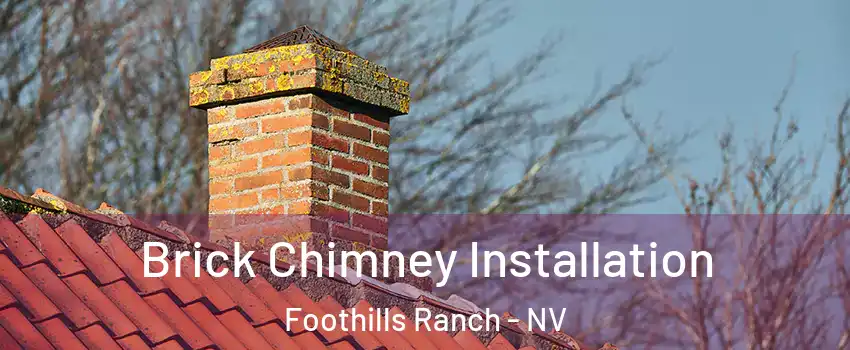 Brick Chimney Installation Foothills Ranch - NV