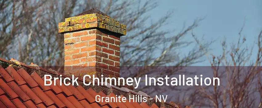 Brick Chimney Installation Granite Hills - NV