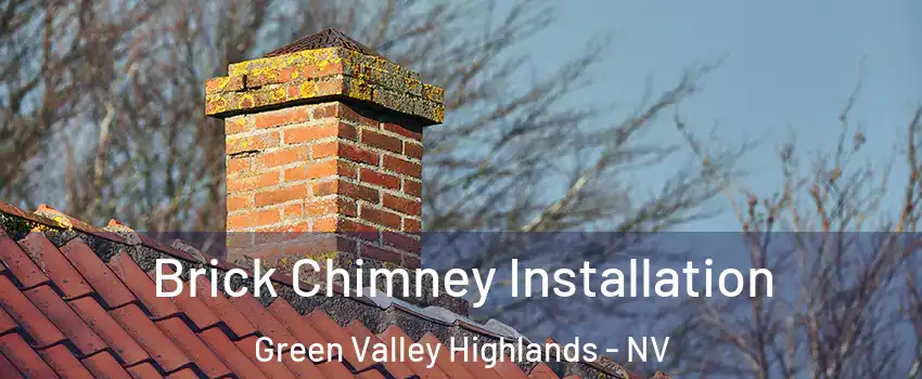Brick Chimney Installation Green Valley Highlands - NV