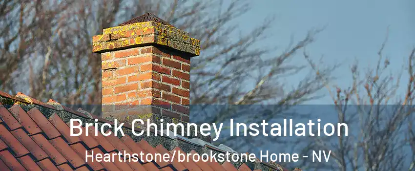 Brick Chimney Installation Hearthstone/brookstone Home - NV