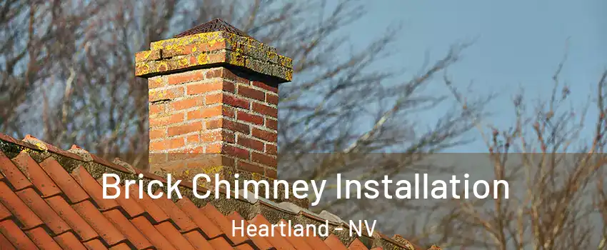 Brick Chimney Installation Heartland - NV