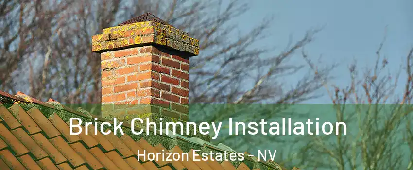 Brick Chimney Installation Horizon Estates - NV