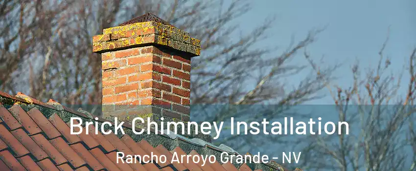 Brick Chimney Installation Rancho Arroyo Grande - NV
