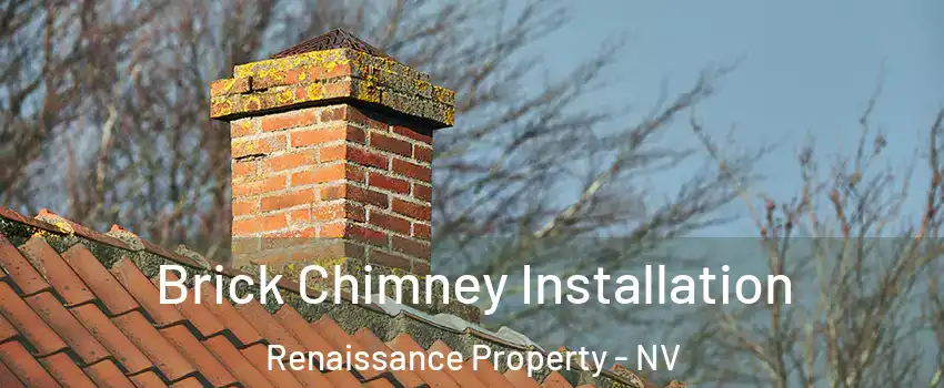 Brick Chimney Installation Renaissance Property - NV
