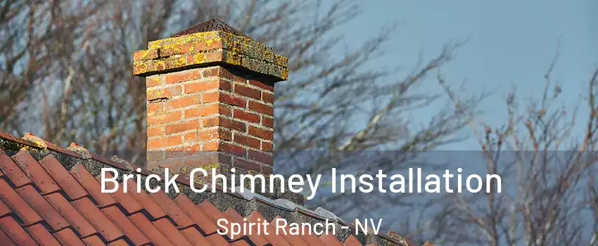 Brick Chimney Installation Spirit Ranch - NV