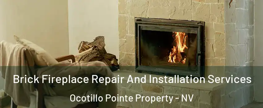 Brick Fireplace Repair And Installation Services Ocotillo Pointe Property - NV