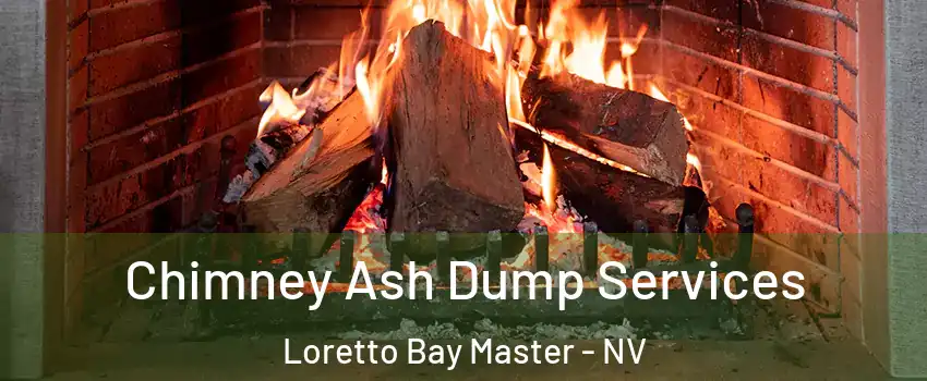 Chimney Ash Dump Services Loretto Bay Master - NV