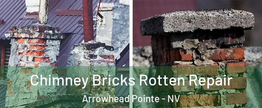 Chimney Bricks Rotten Repair Arrowhead Pointe - NV