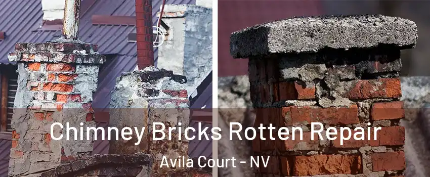 Chimney Bricks Rotten Repair Avila Court - NV