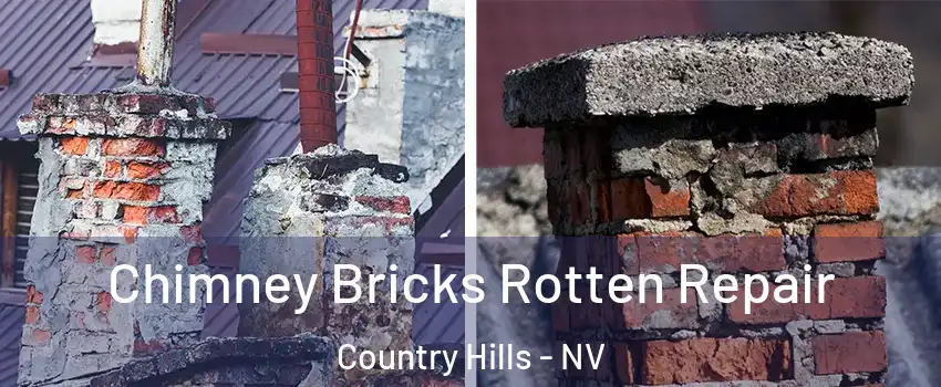 Chimney Bricks Rotten Repair Country Hills - NV