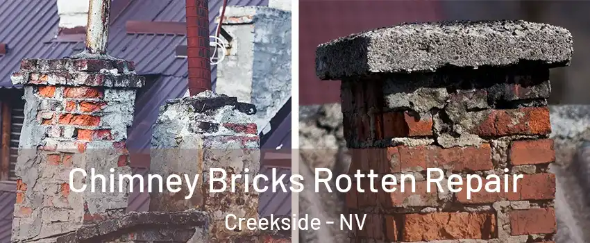 Chimney Bricks Rotten Repair Creekside - NV