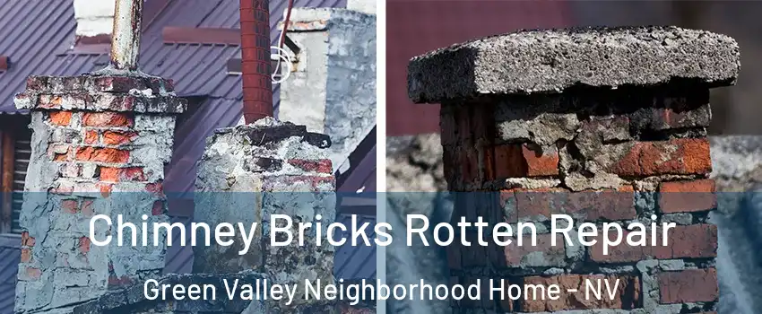 Chimney Bricks Rotten Repair Green Valley Neighborhood Home - NV