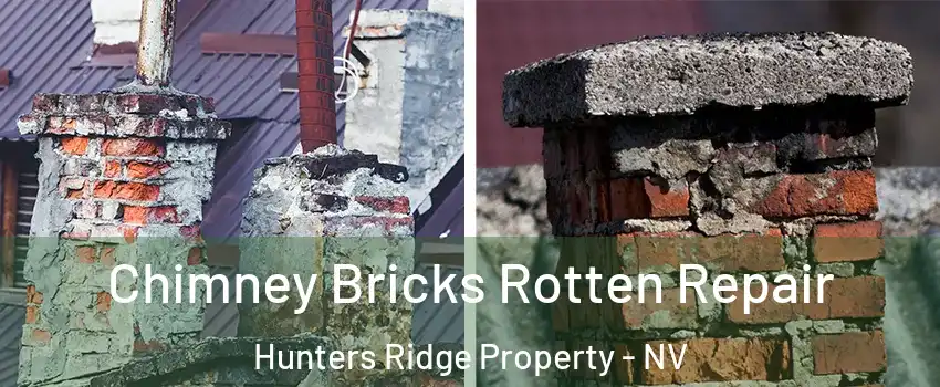 Chimney Bricks Rotten Repair Hunters Ridge Property - NV