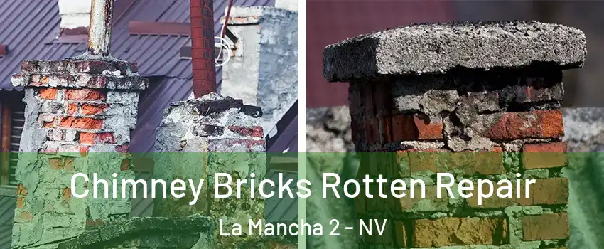 Chimney Bricks Rotten Repair La Mancha 2 - NV