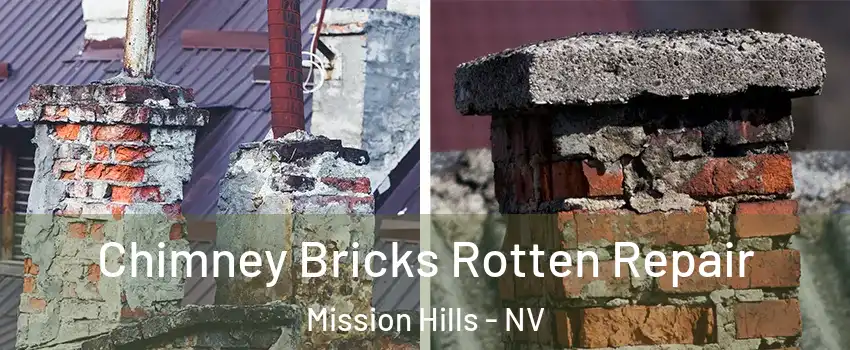 Chimney Bricks Rotten Repair Mission Hills - NV
