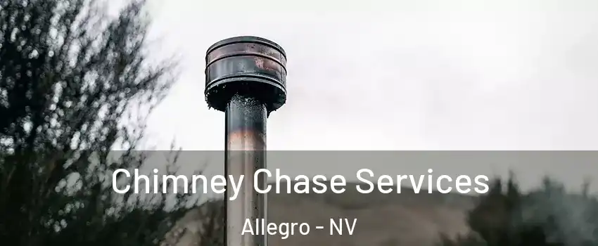 Chimney Chase Services Allegro - NV