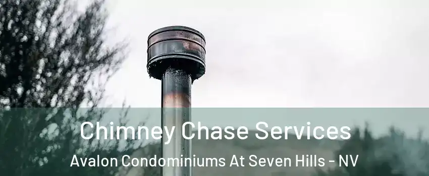 Chimney Chase Services Avalon Condominiums At Seven Hills - NV