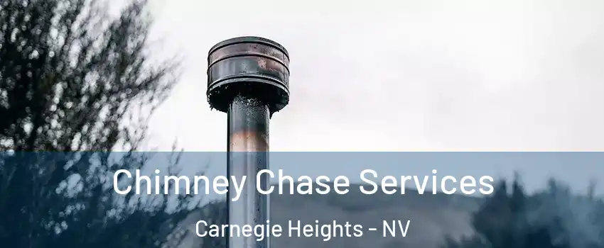 Chimney Chase Services Carnegie Heights - NV