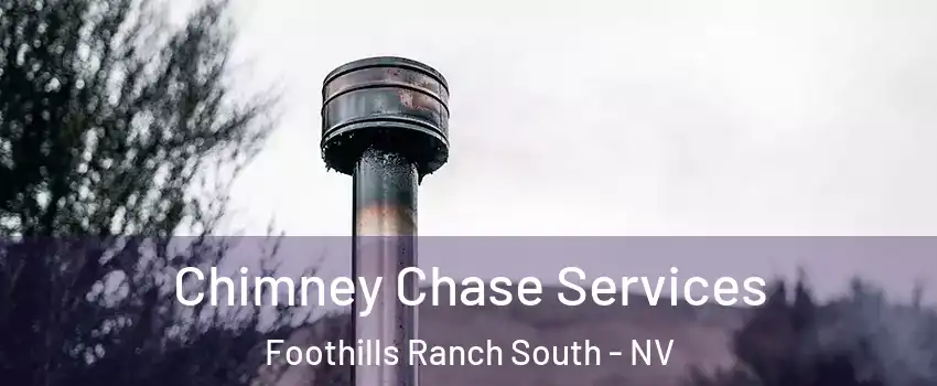 Chimney Chase Services Foothills Ranch South - NV