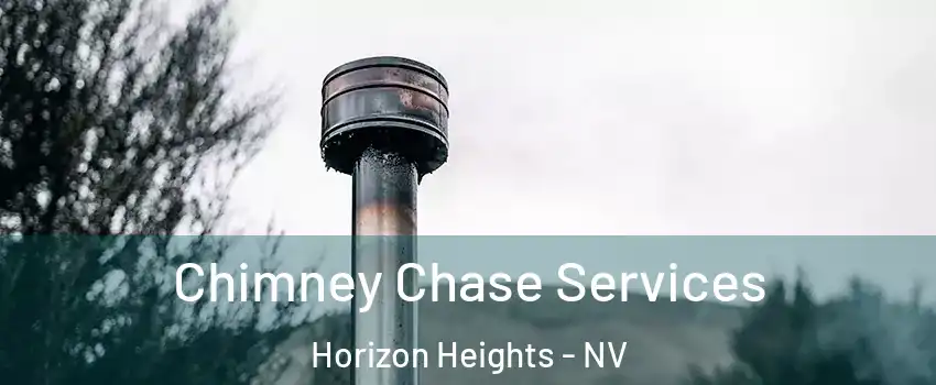 Chimney Chase Services Horizon Heights - NV