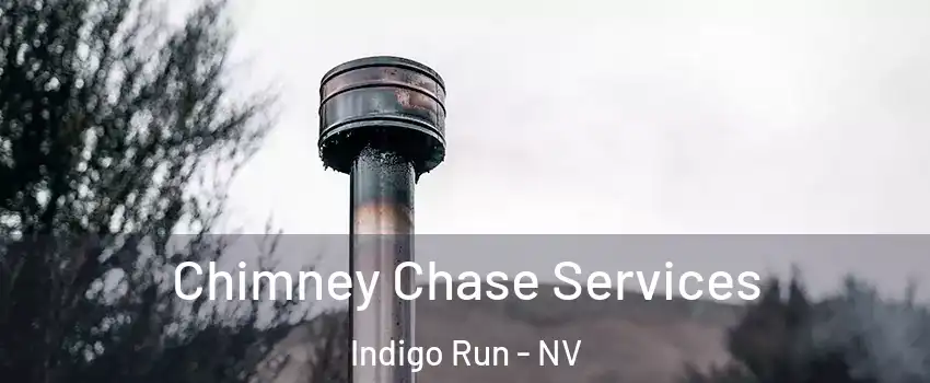 Chimney Chase Services Indigo Run - NV