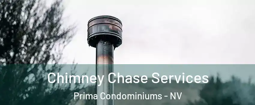 Chimney Chase Services Prima Condominiums - NV
