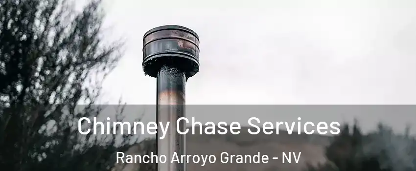 Chimney Chase Services Rancho Arroyo Grande - NV