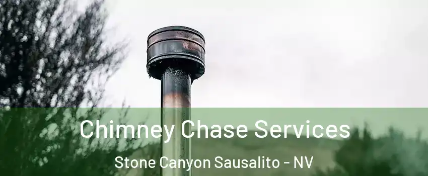 Chimney Chase Services Stone Canyon Sausalito - NV