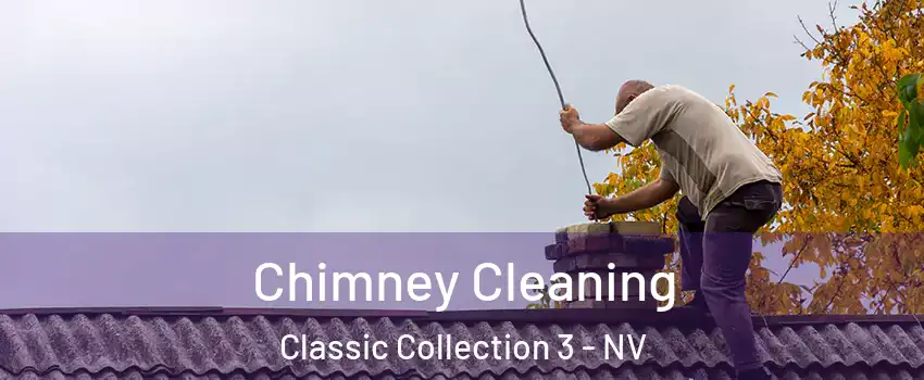 Chimney Cleaning Classic Collection 3 - NV