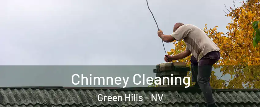 Chimney Cleaning Green Hills - NV