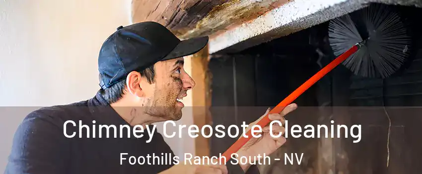 Chimney Creosote Cleaning Foothills Ranch South - NV