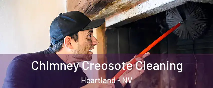 Chimney Creosote Cleaning Heartland - NV