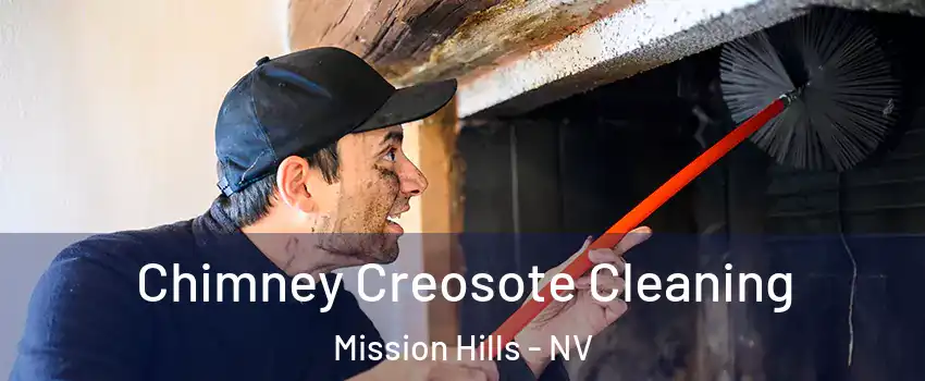 Chimney Creosote Cleaning Mission Hills - NV