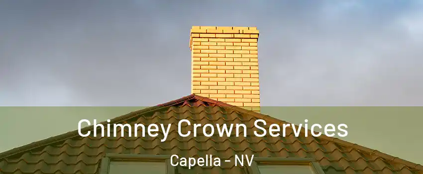 Chimney Crown Services Capella - NV
