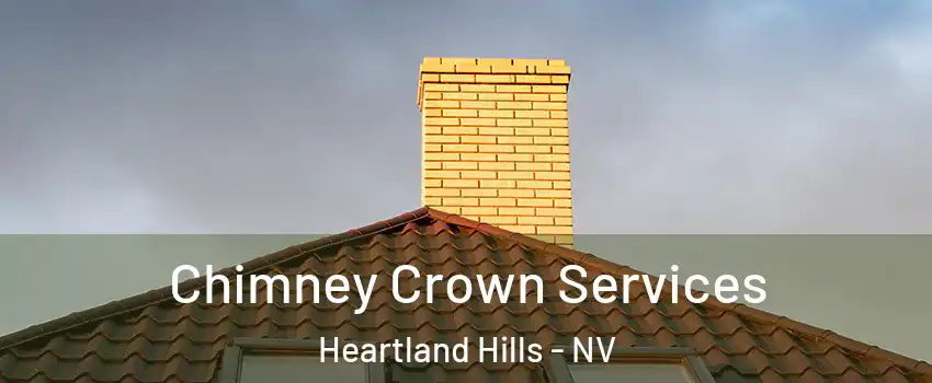 Chimney Crown Services Heartland Hills - NV
