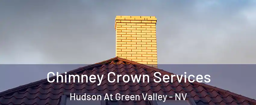 Chimney Crown Services Hudson At Green Valley - NV