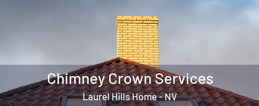Chimney Crown Services Laurel Hills Home - NV