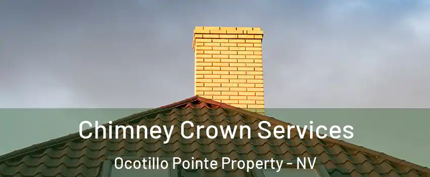 Chimney Crown Services Ocotillo Pointe Property - NV