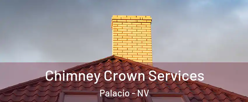 Chimney Crown Services Palacio - NV
