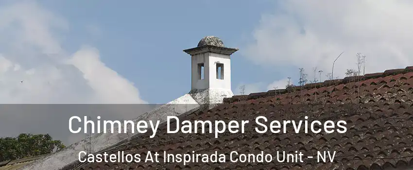Chimney Damper Services Castellos At Inspirada Condo Unit - NV