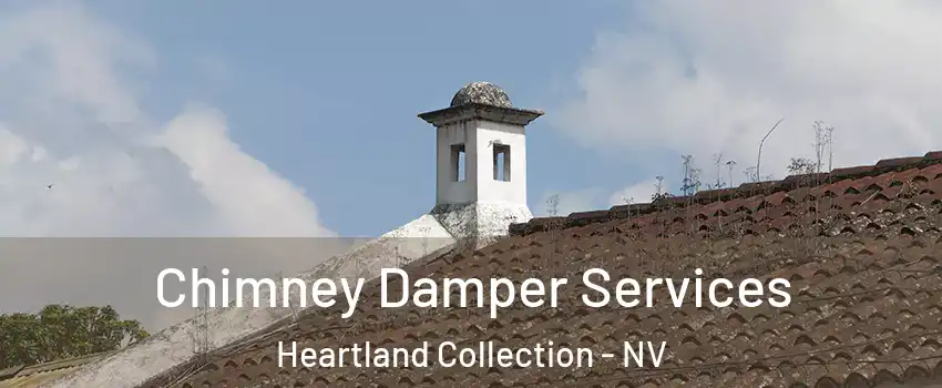 Chimney Damper Services Heartland Collection - NV