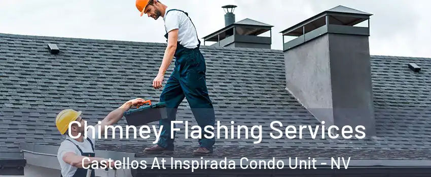 Chimney Flashing Services Castellos At Inspirada Condo Unit - NV