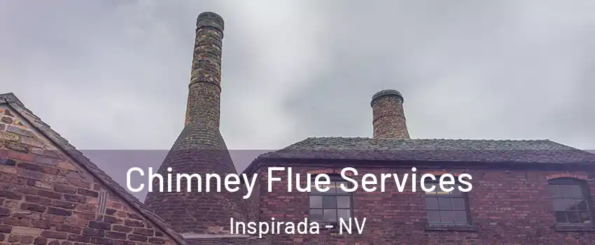 Chimney Flue Services Inspirada - NV