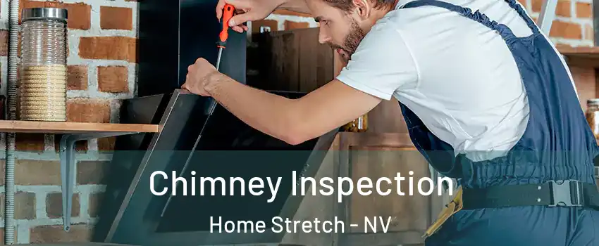 Chimney Inspection Home Stretch - NV