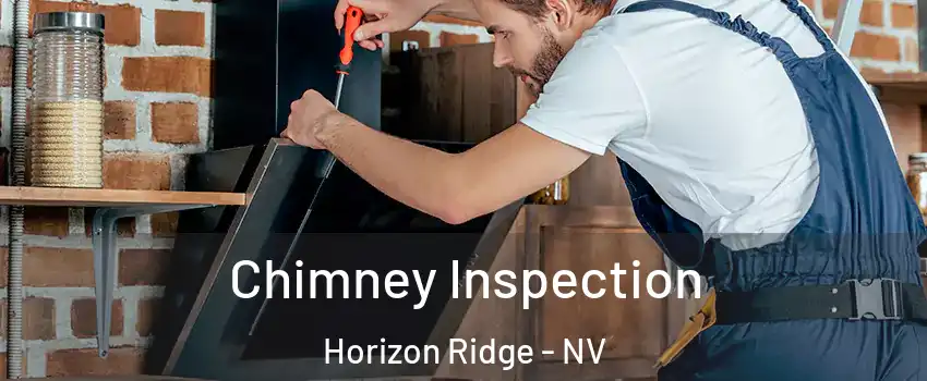 Chimney Inspection Horizon Ridge - NV