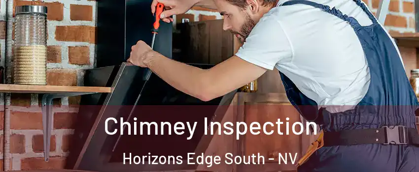 Chimney Inspection Horizons Edge South - NV