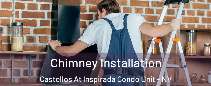 Chimney Installation Castellos At Inspirada Condo Unit - NV